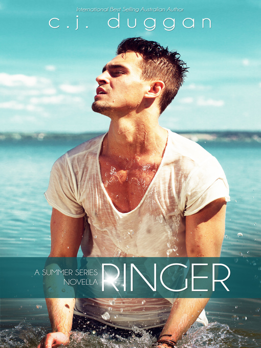 Title details for Ringer (The Summer Series Novella) (Volume 3.5) by C.J Duggan - Available